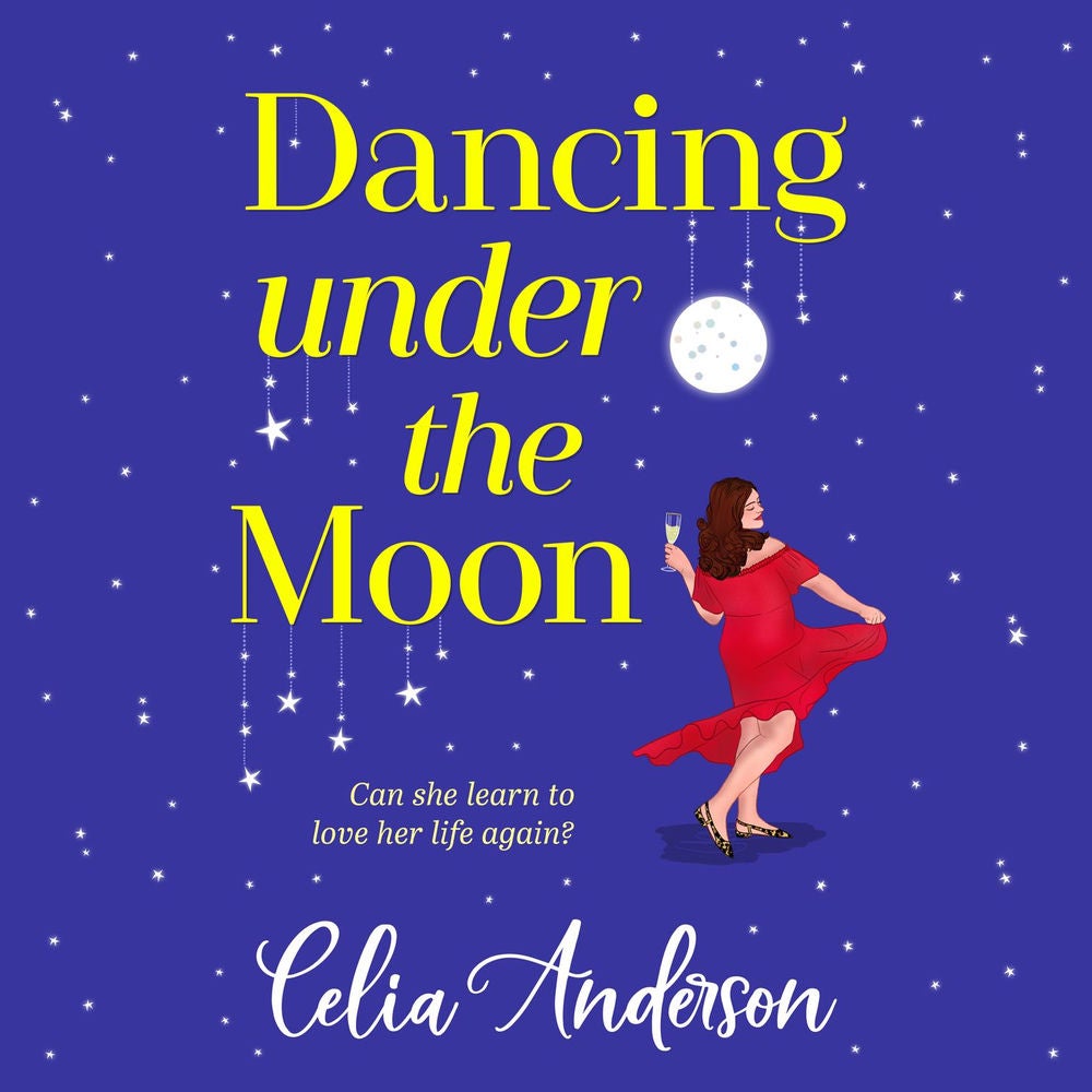 Dancing Under the Moon - A feel-good read, uplifting read from Celia Anderson