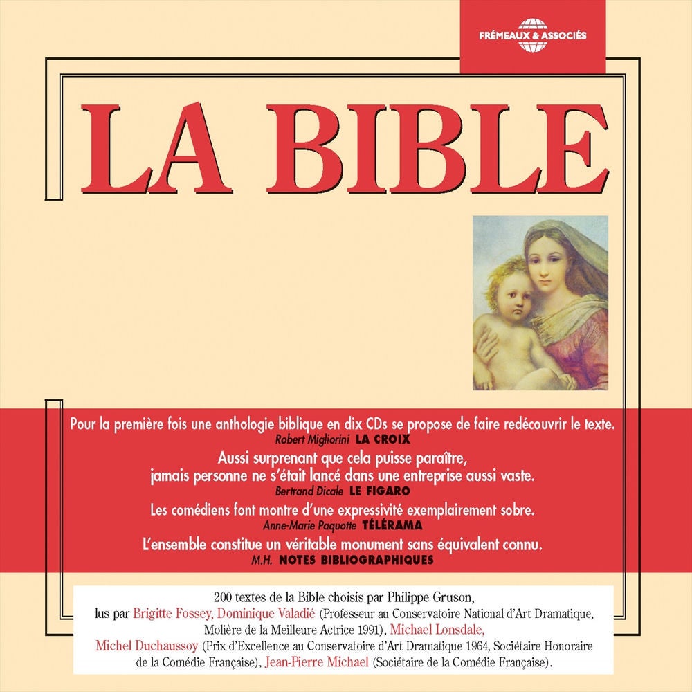 La bible / Ancien et nouveau testaments (275 extraits), lus par brigitte fossey, dominique valadié, michaël lonsdale, michel ducha
