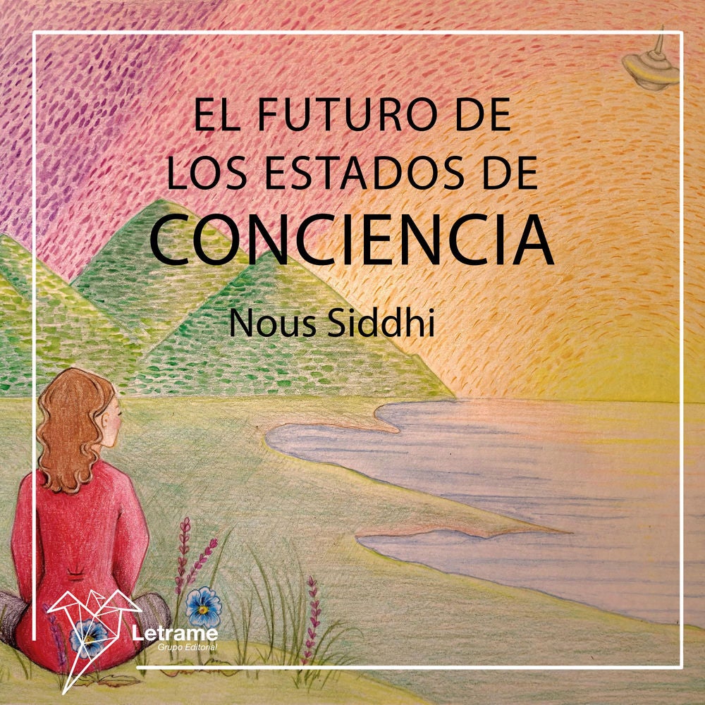 El futuro de los estados de conciencia