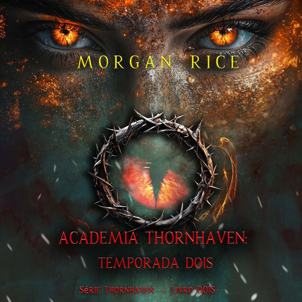 Academia Thornhaven: Temporada Dois (Série Thornhaven — Livro Dois)
