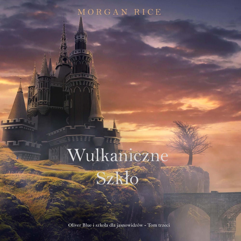 Wulkaniczne szkło (Oliver Blue i szkoła dla jasnowidzów - Tom trzeci)