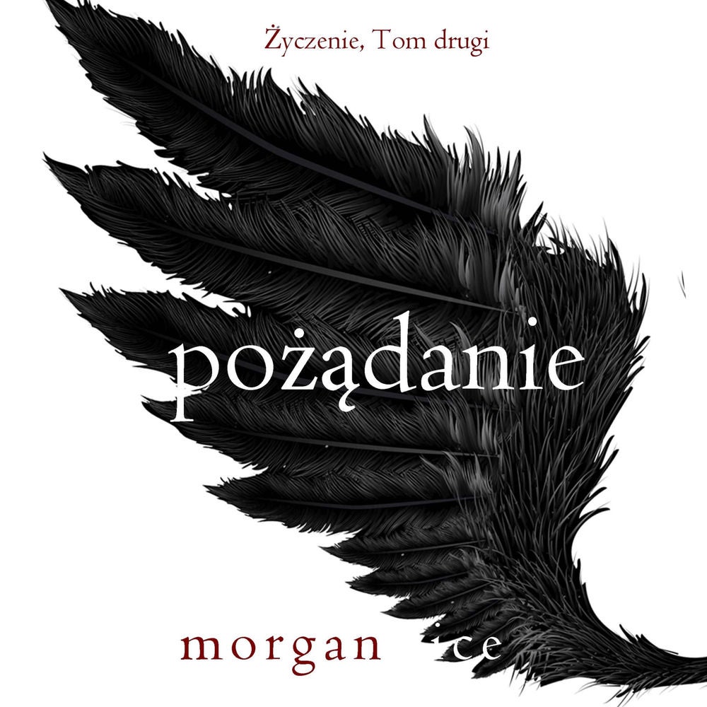 Pożądanie (Życzenie, Tom drugi)