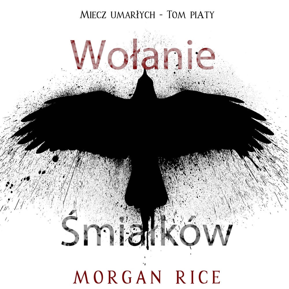 Wołanie śmiałków (Miecz umarłych - Tom piąty)