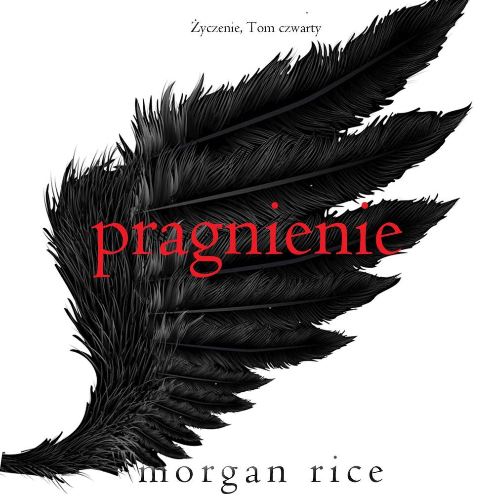 Pragnienie (Życzenie, Tom czwarty)