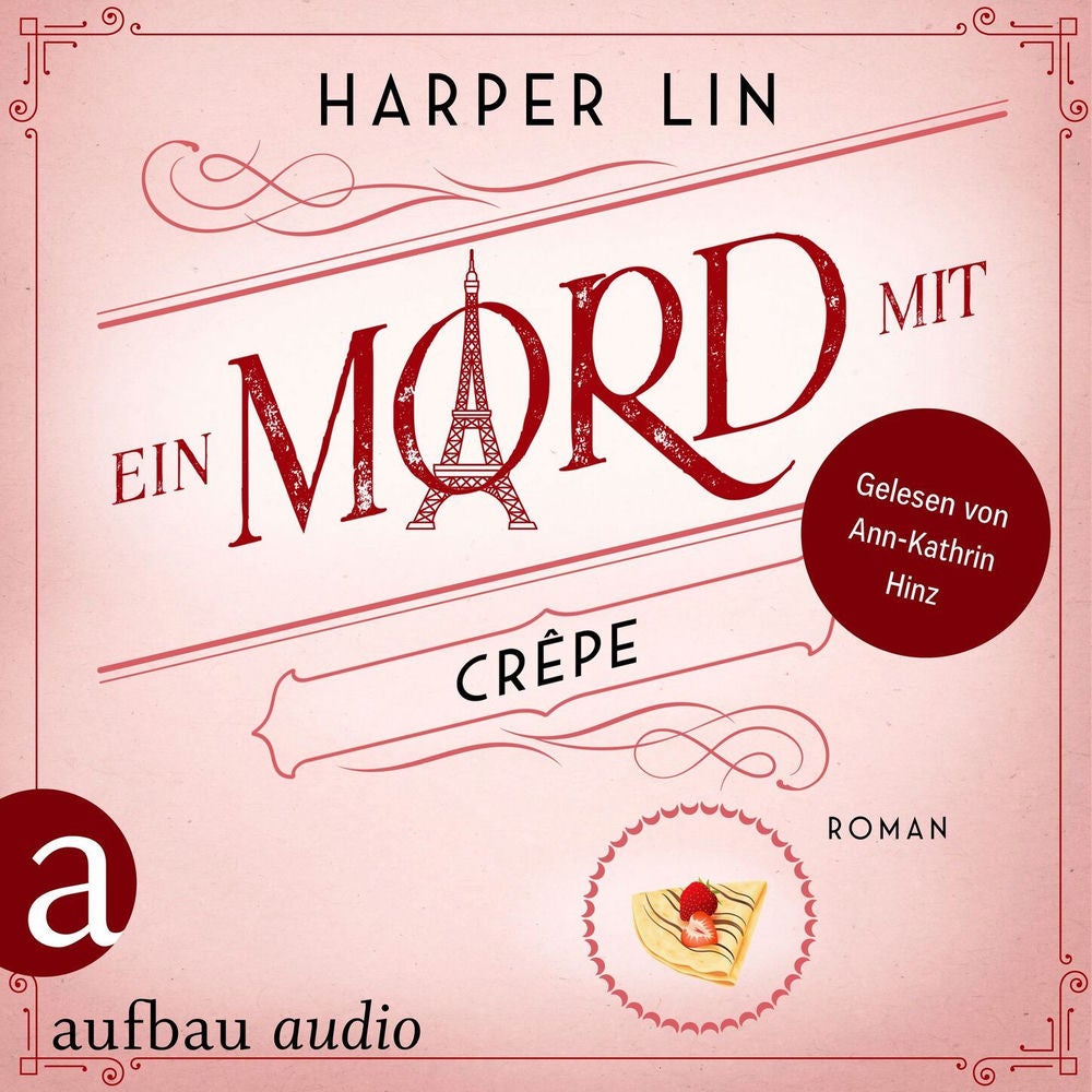 Ein Mord mit Crêpe - Ein Patisserie Krimi, Band 4