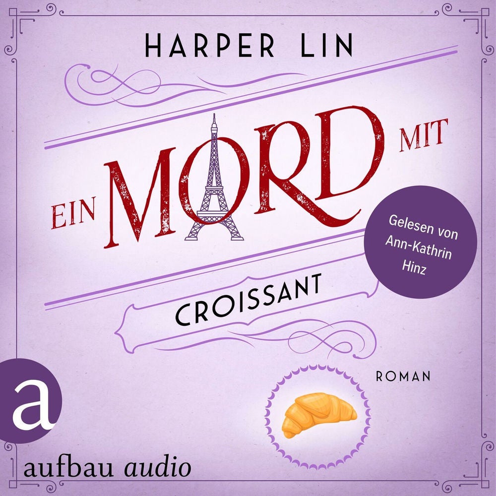 Ein Mord mit Croissant - Ein Patisserie Krimi, Band 5