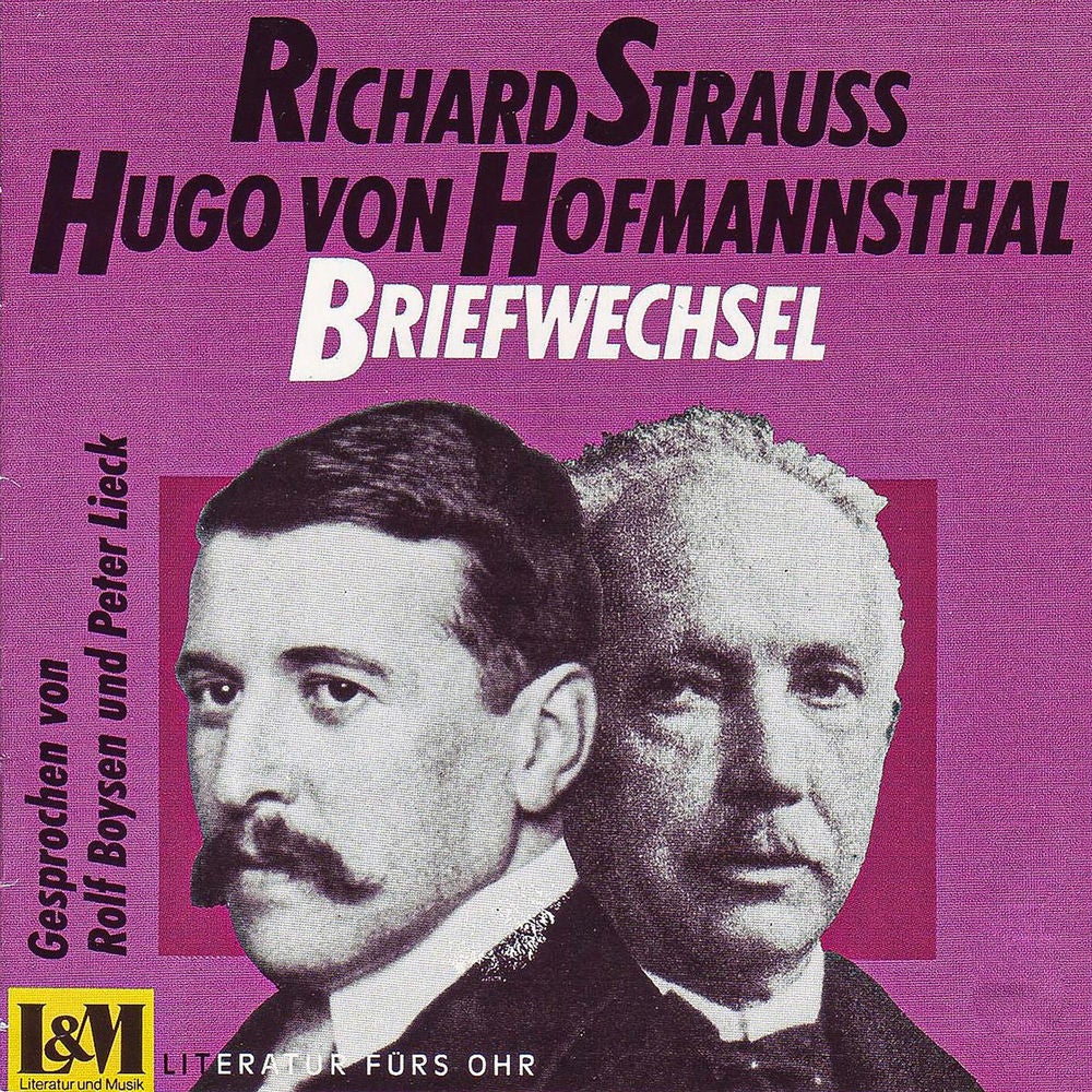 Briefwechsel - Strauss, Richard & Hugo von Hofmannsthal