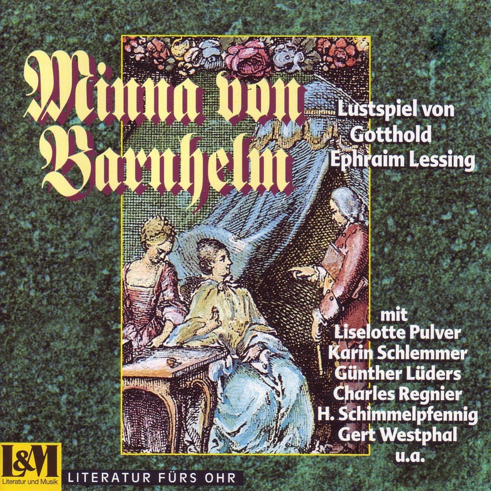 Minna von Barnhelm - Lustspiel in fünf Aufzügen von Gotthold Ephraim Lessing
