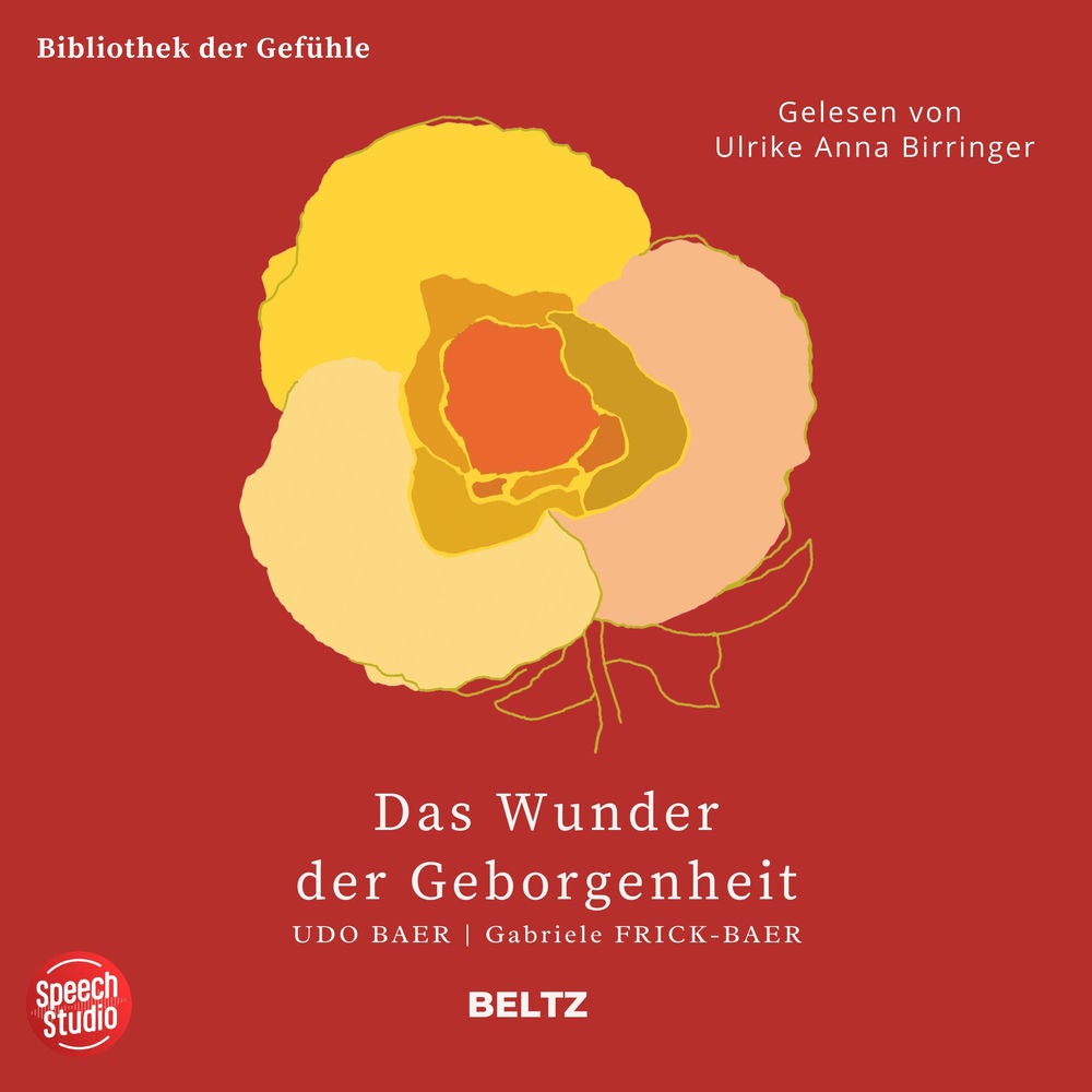 Das Wunder der Geborgenheit - Bibliothek der Gefühle, 12