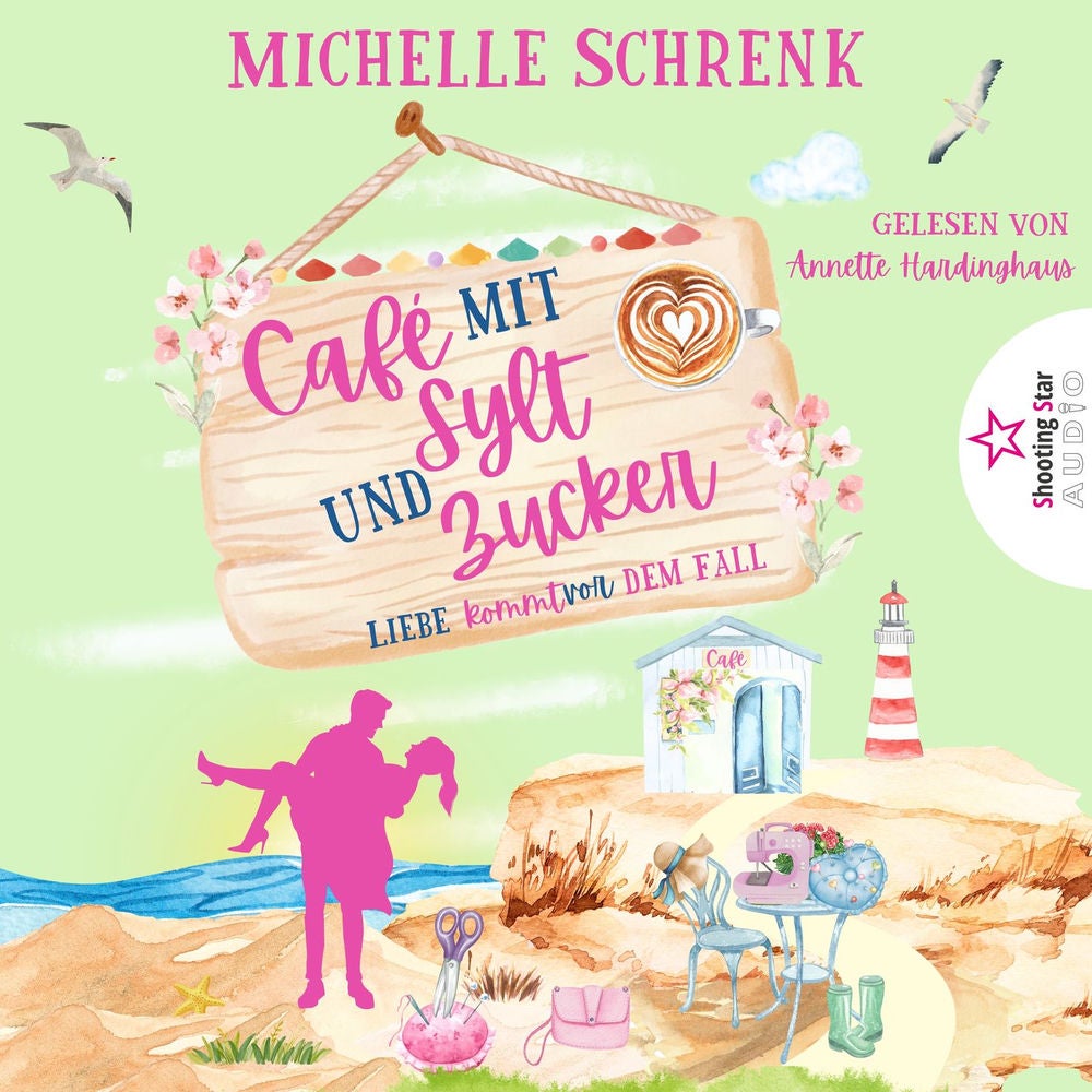 Liebe kommt vor dem Fall - Café mit Sylt und Zucker, Band 8