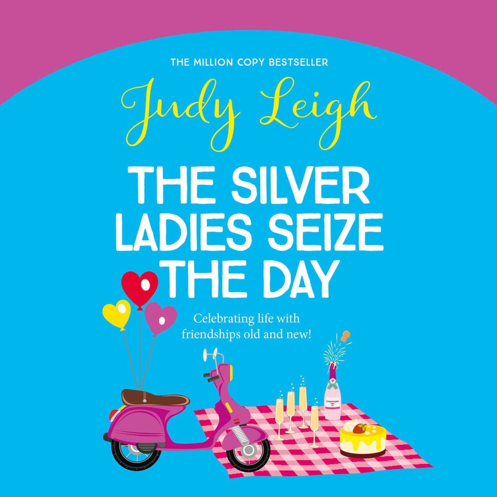 The Silver Ladies Seize the Day - A wonderful, full of life read from Judy Leigh
