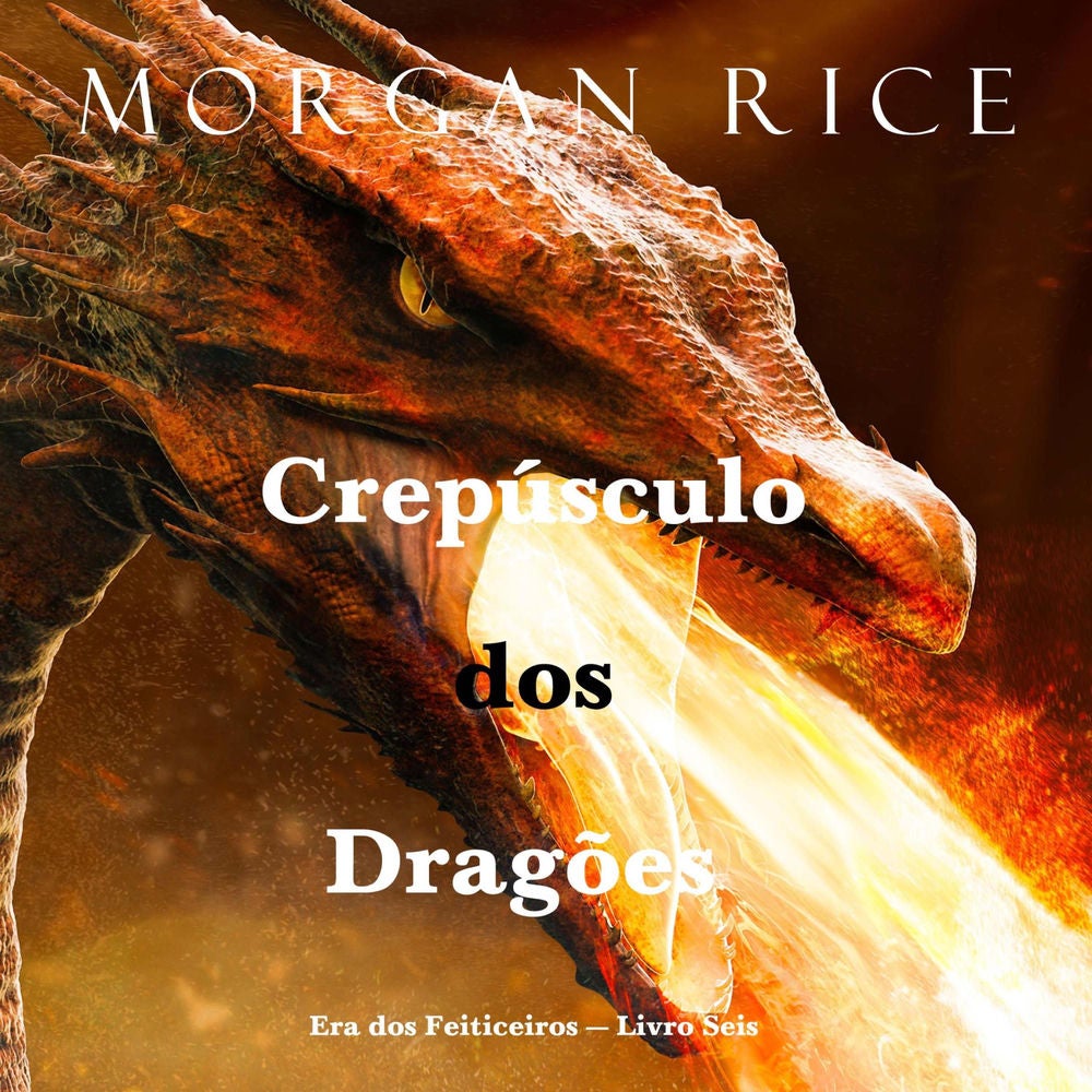Crepúsculo dos Dragões (Era dos Feiticeiros — Livro Seis)
