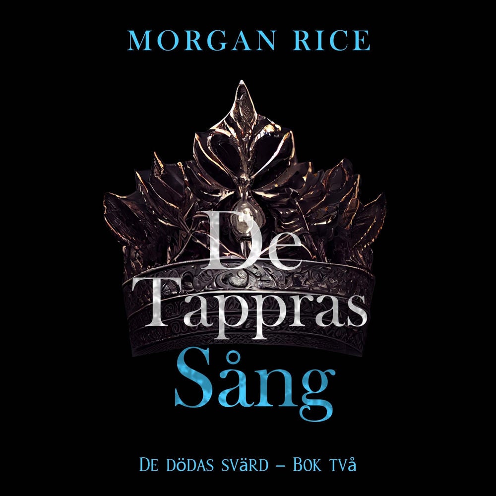 De tappras sång (De dödas svärd – Bok två)