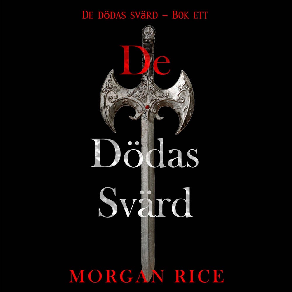 De dödas svärd (De dödas svärd – Bok ett)
