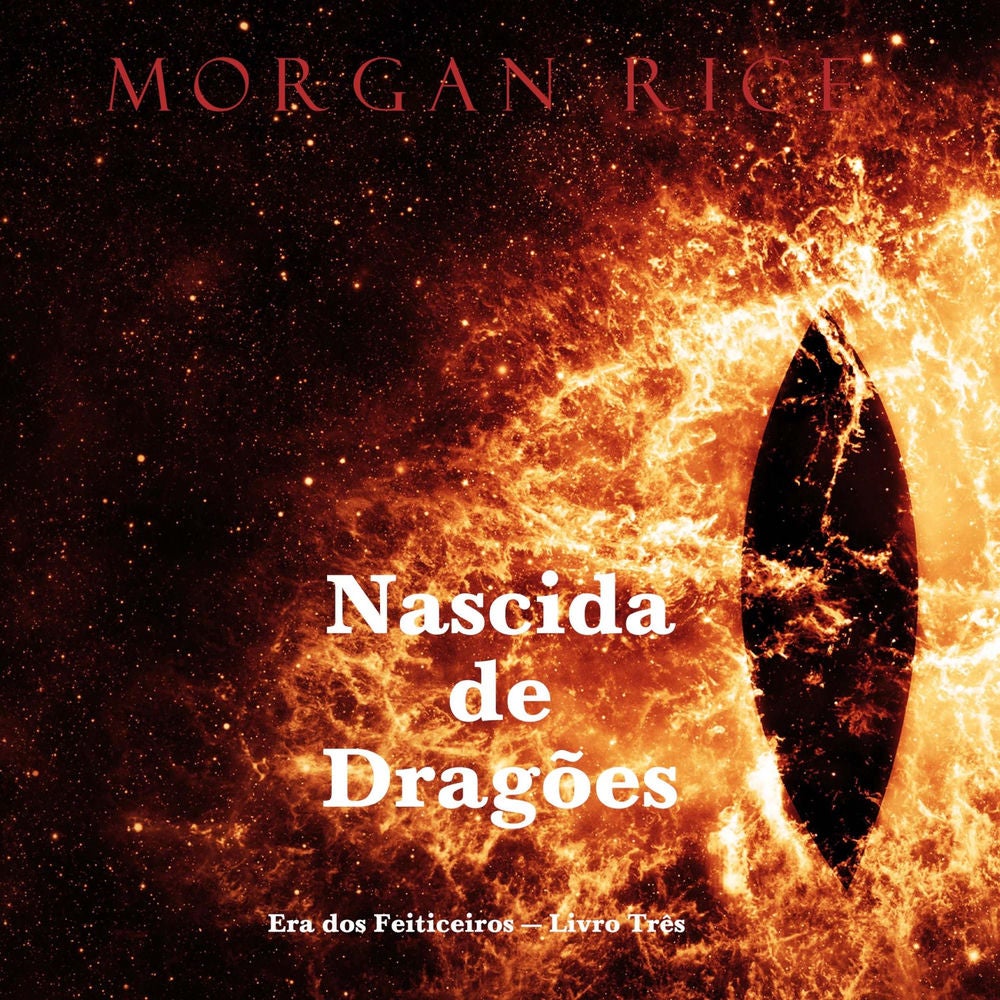 Nascida de Dragões (Era dos Feiticeiros — Livro Três)