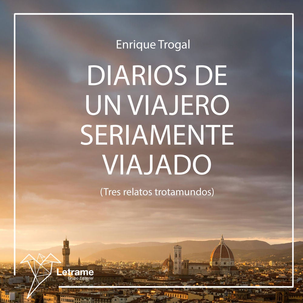 Diarios de un viajero seriamente viajado