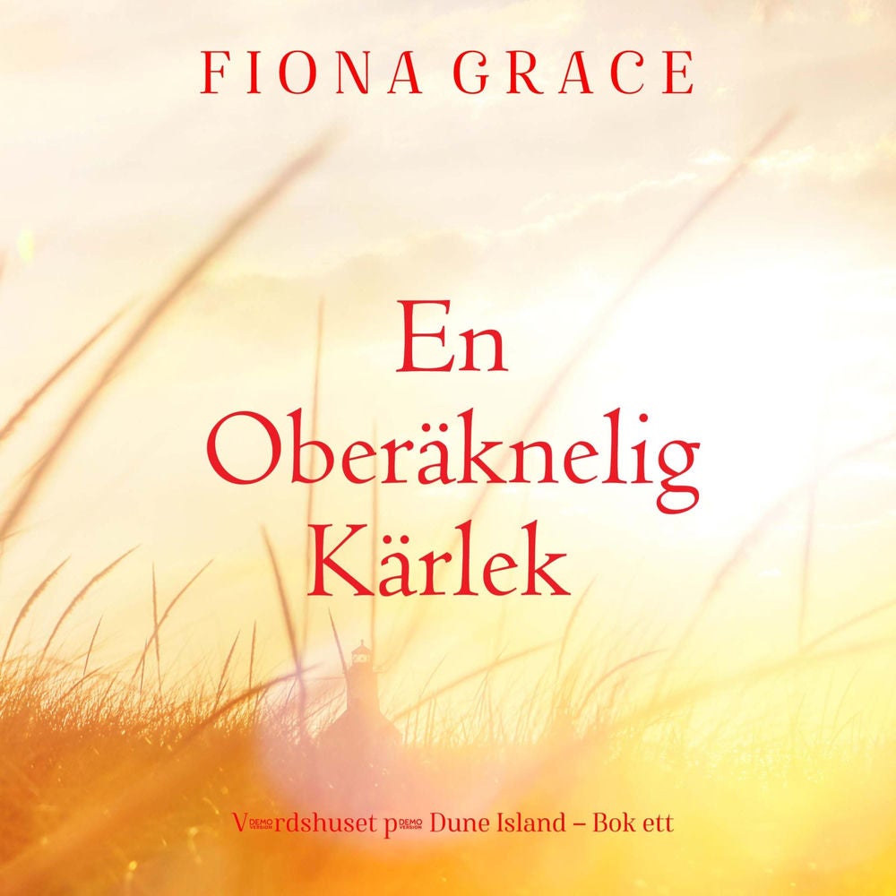 En oberäknelig kärlek (Värdshuset på Dune Island – Bok ett)