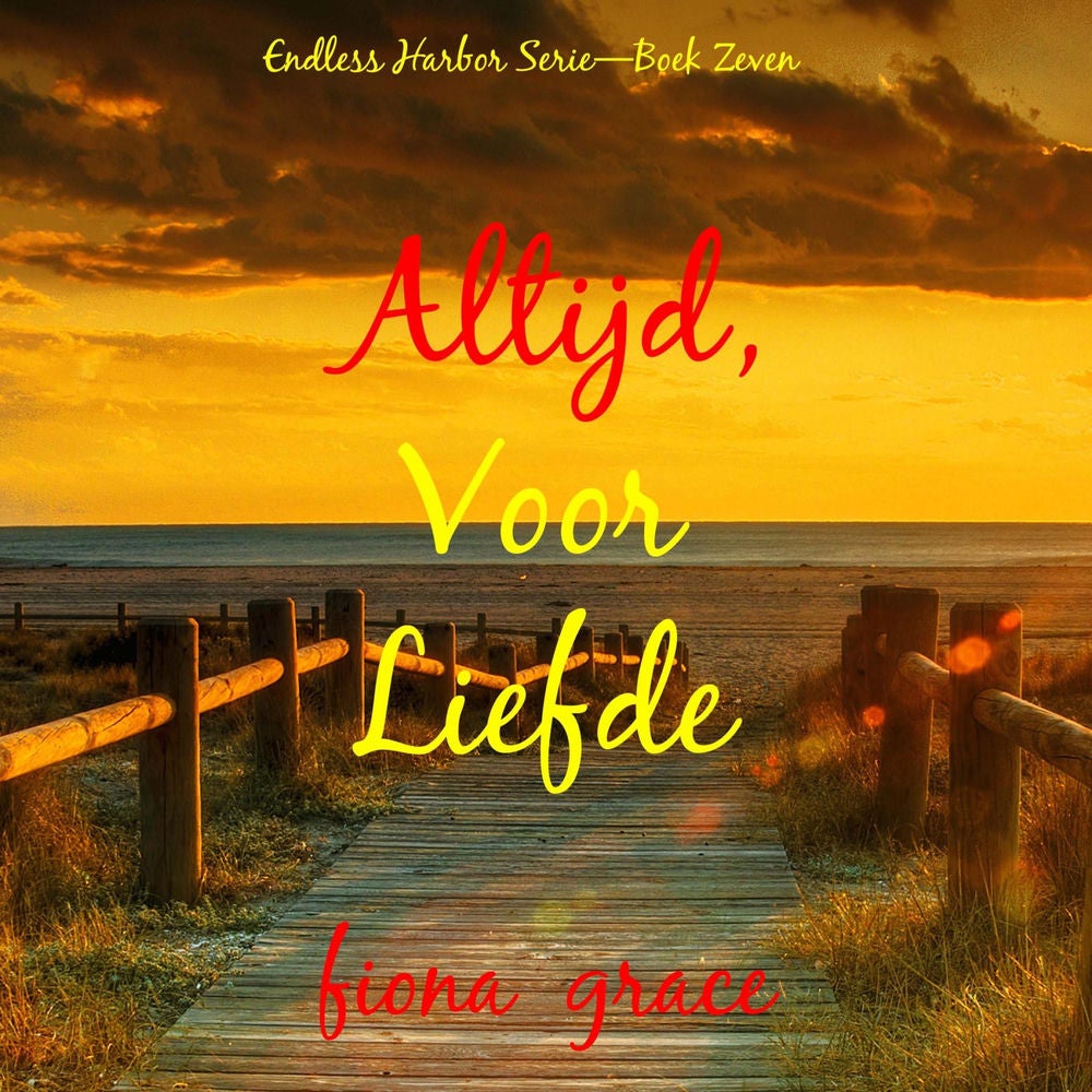 Altijd, Voor Liefde (Endless Harbor Serie—Boek Zeven)