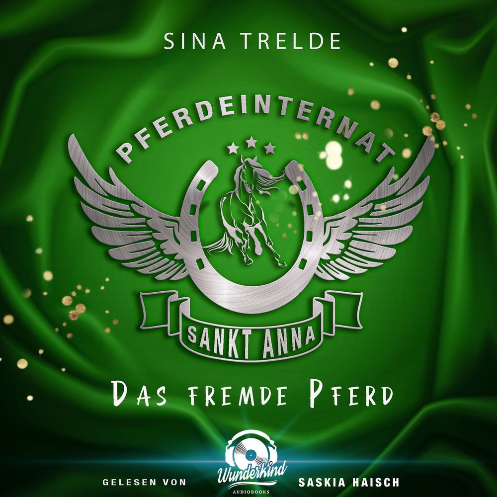 Das fremde Pferd - Pferdeinternat Sankt Anna, Band 3