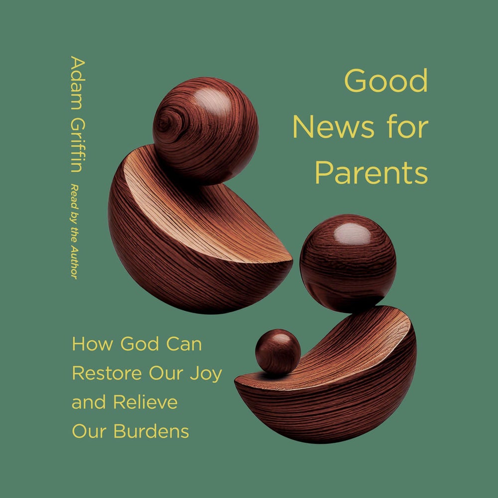 Good News for Parents