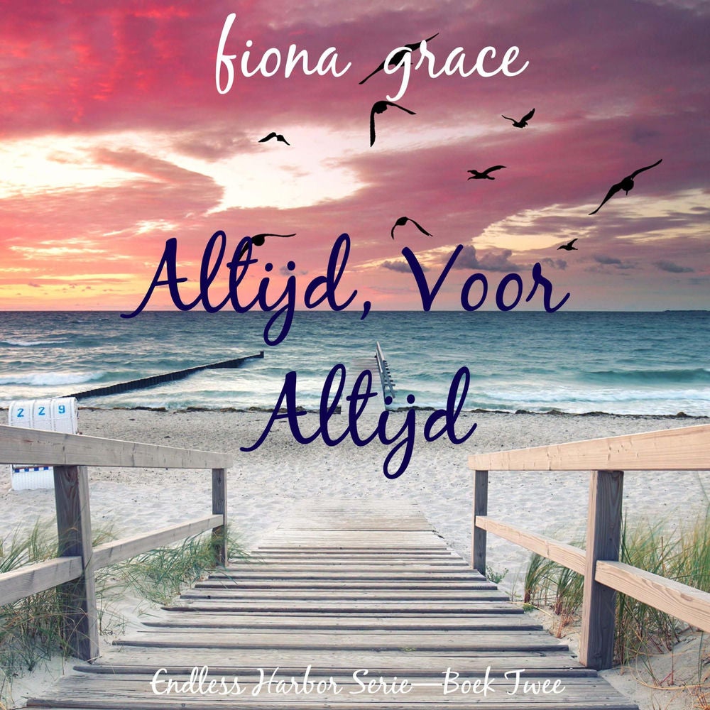 Altijd, Voor Altijd (Endless Harbor Serie—Boek Twee)