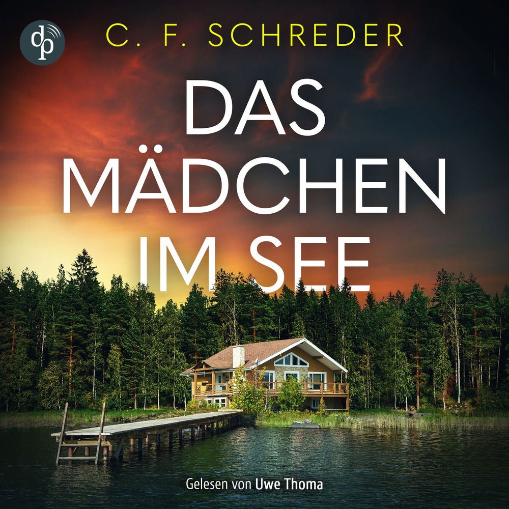 Das Mädchen im See | Thriller Hörbuch - Manche Geheimnisse bleiben nicht für immer verborgen ...