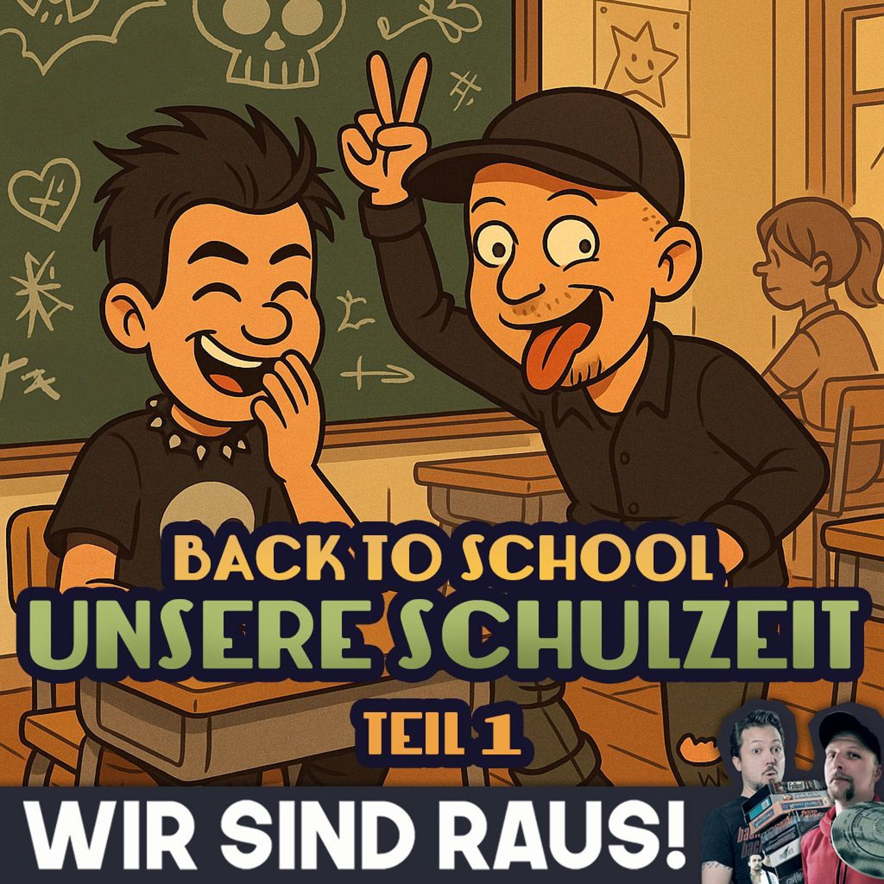Back to School - Unsere Schulzeit (Teil 1)
