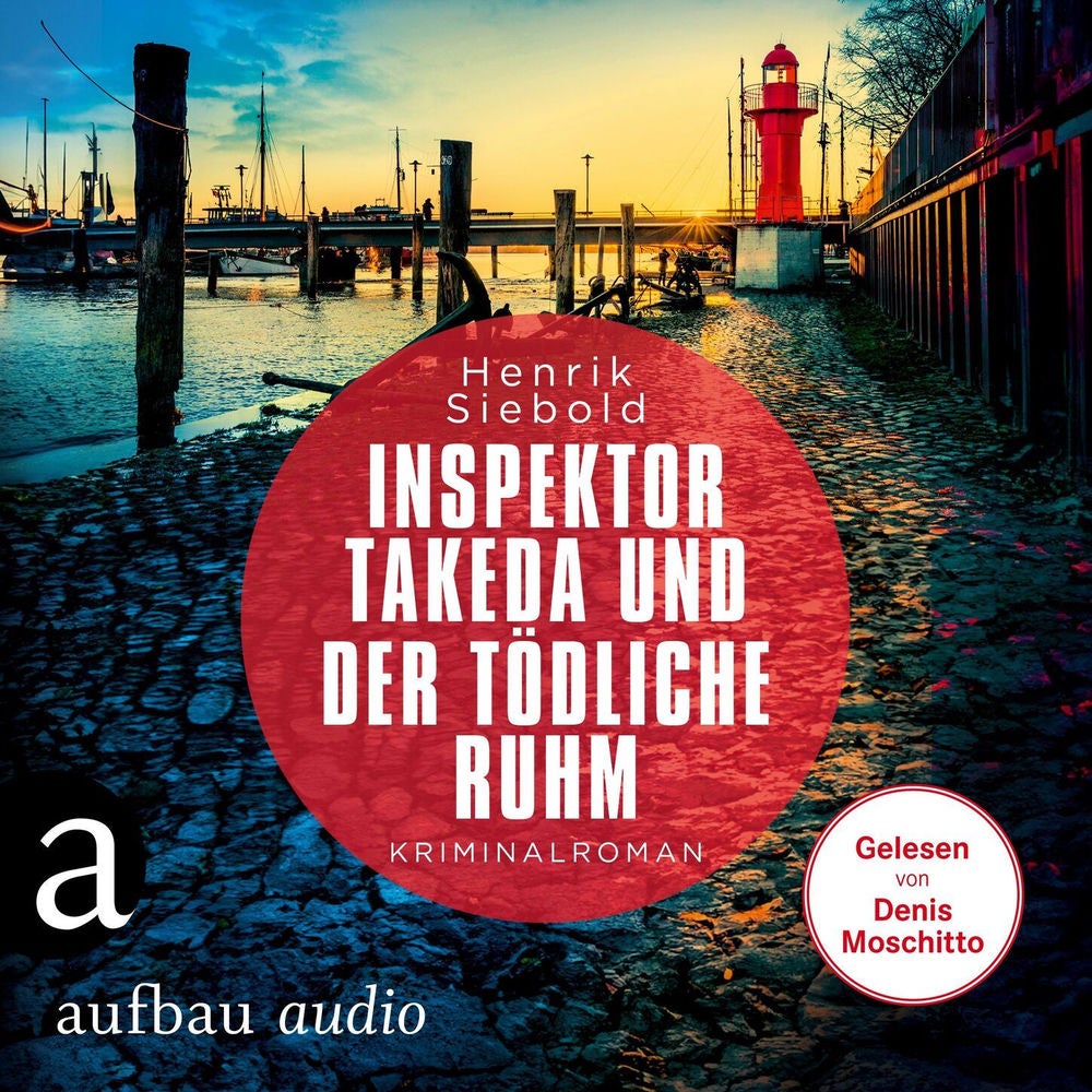 Inspektor Takeda und der tödliche Ruhm - Inspektor Takeda ermittelt, Band 8