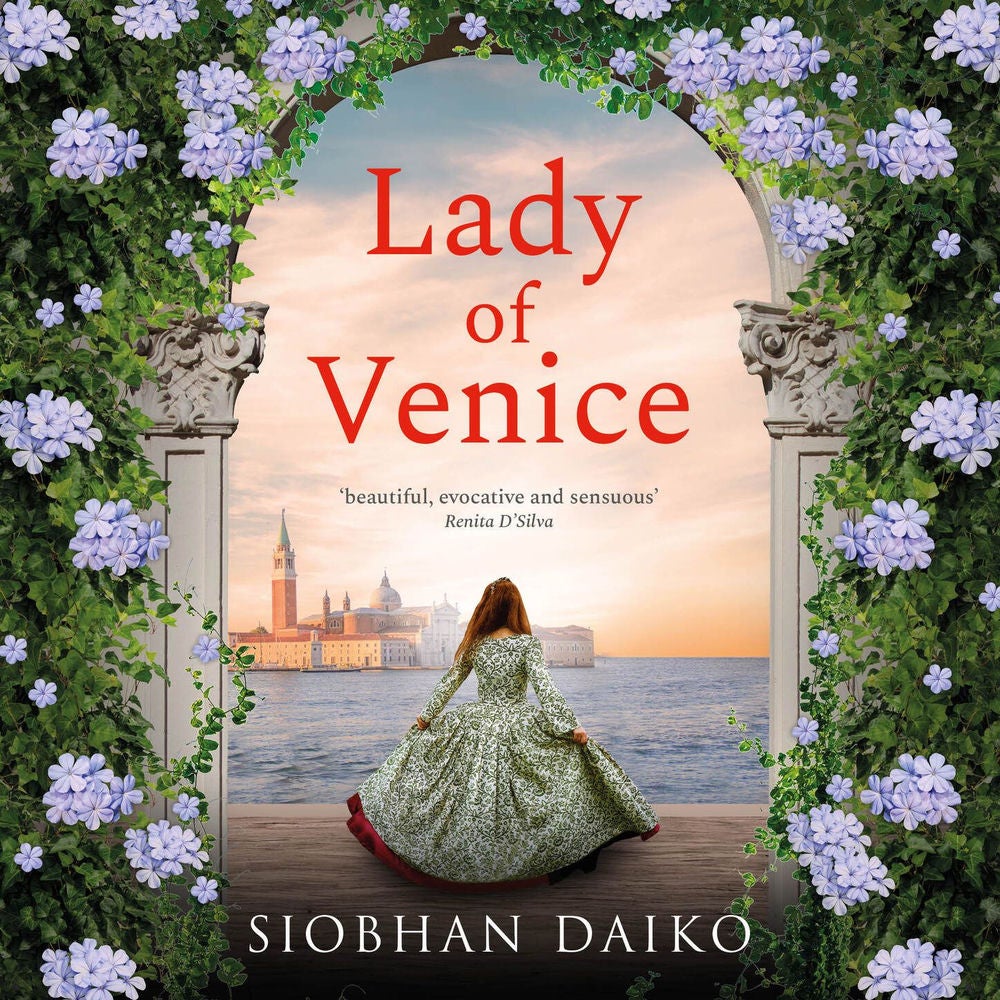 Lady of Venice - A breathtaking historical novel from Siobhan Daiko