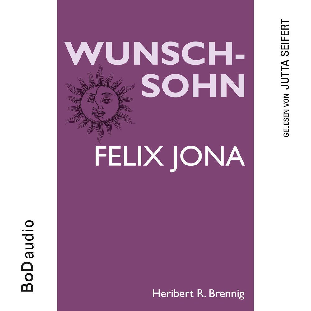Wunschsohn - Felix Jona