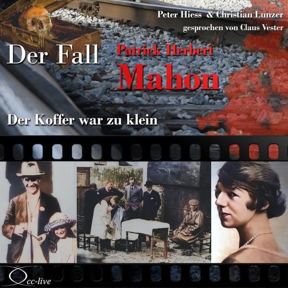Der Koffer war zu klein - Der Fall Patrick Herbert Mahon