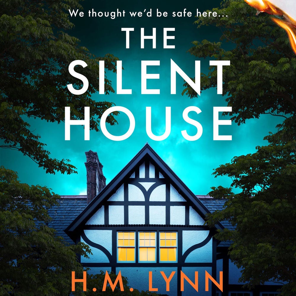 The Silent House - An eerie and unsettling psychological thriller from H.M. Lynn