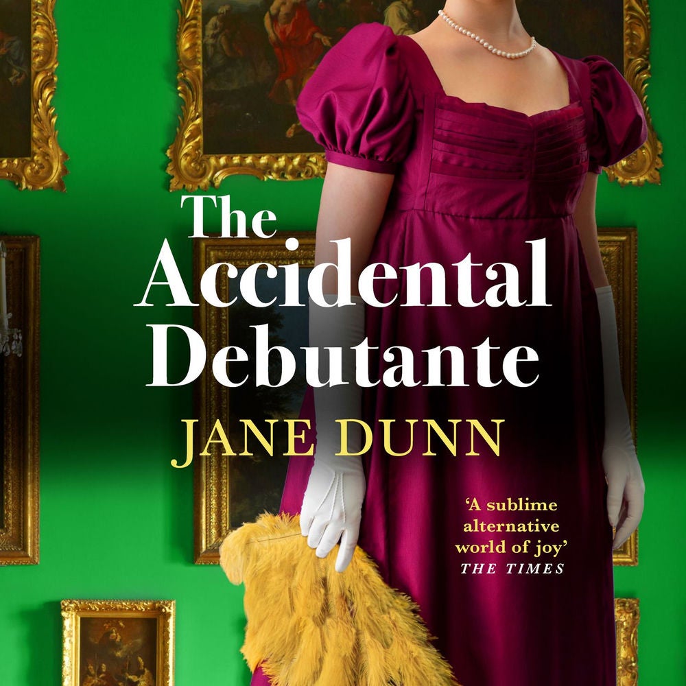 The Accidental Debutante - A captivating romance between a daring young lady and dashing lord from Jane Dunn