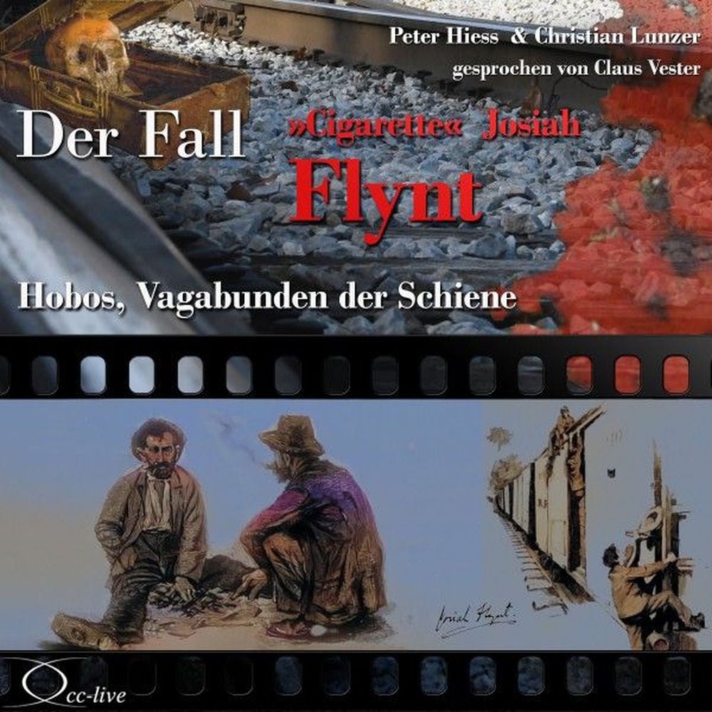 Hobos, Vagabunden der Schiene - Der Fall Cigarette Josiah Flynt