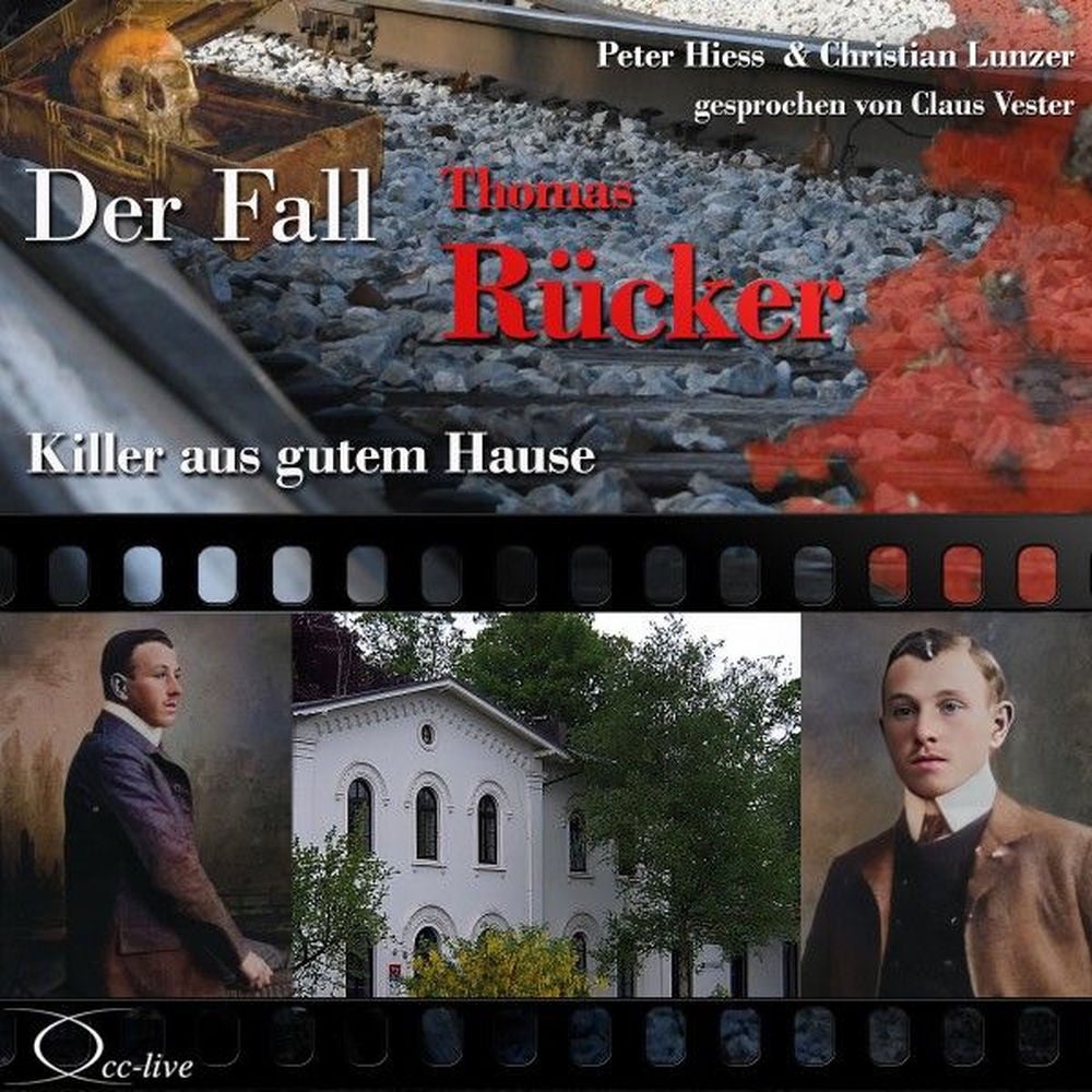 Killer aus gutem Hause - Der Fall Thomas Rücker