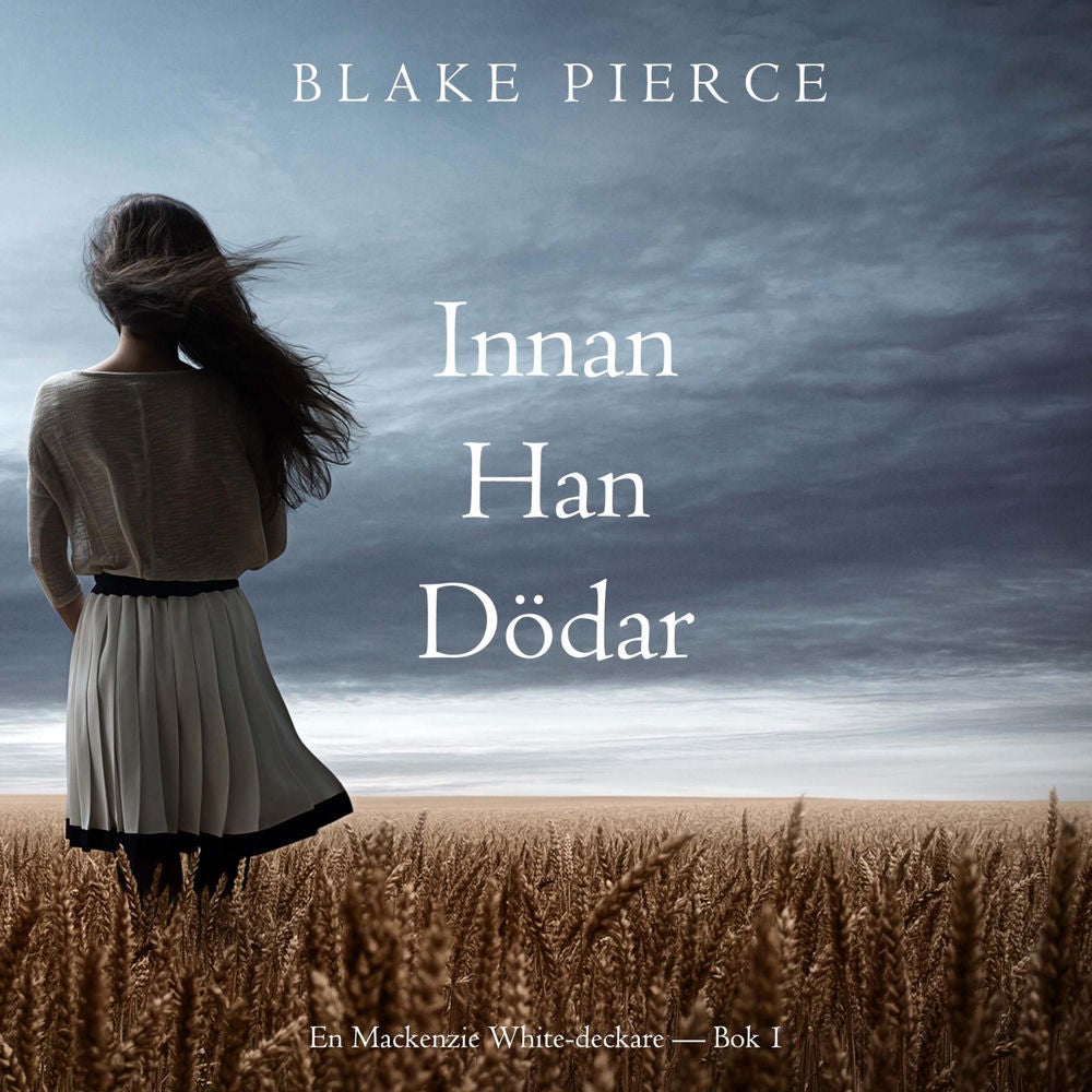 Innan han dödar (En Mackenzie White-deckare — Bok 1)