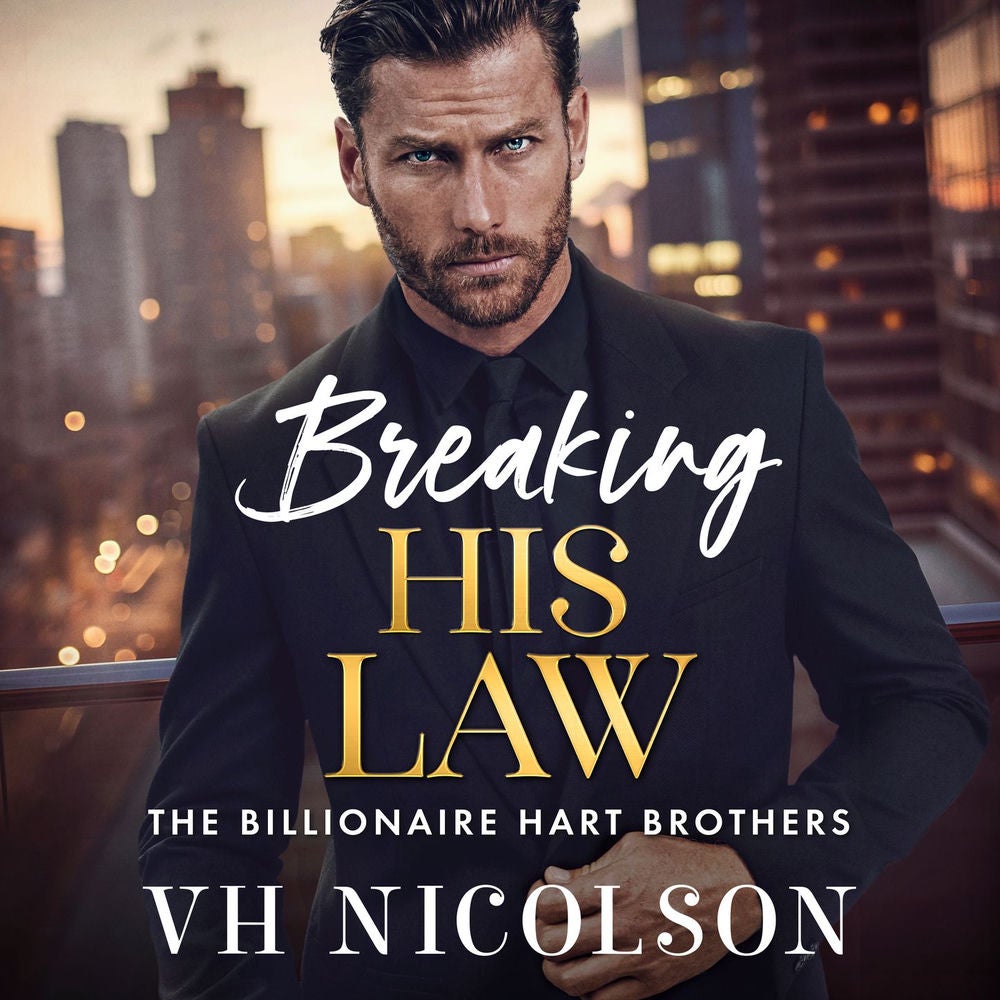 Breaking His Law - The Billionaire Hart Brothers, Book 1