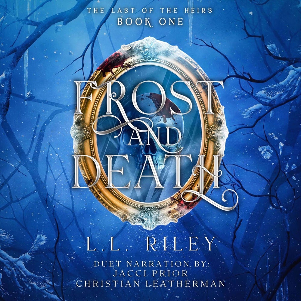 Frost and Death - The Last of the Heirs, Book 1