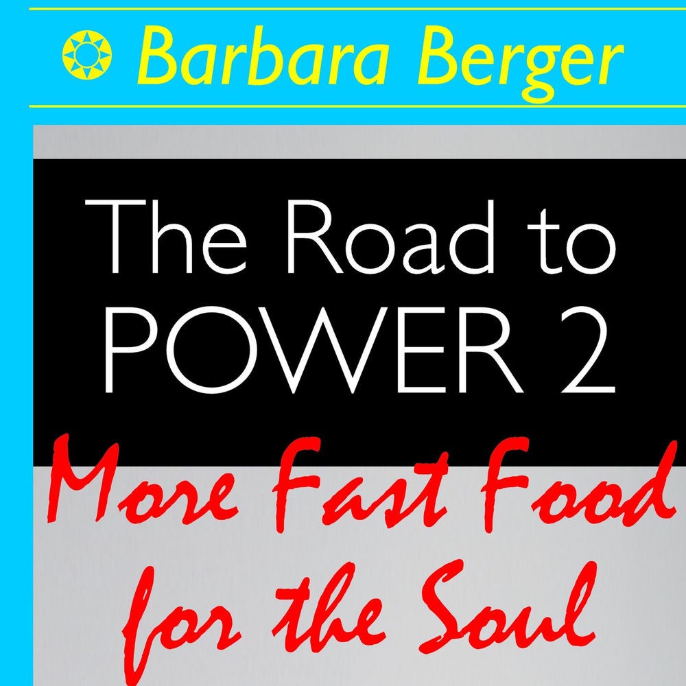 More Fast Food for the Soul - The Road to Power, Book 2