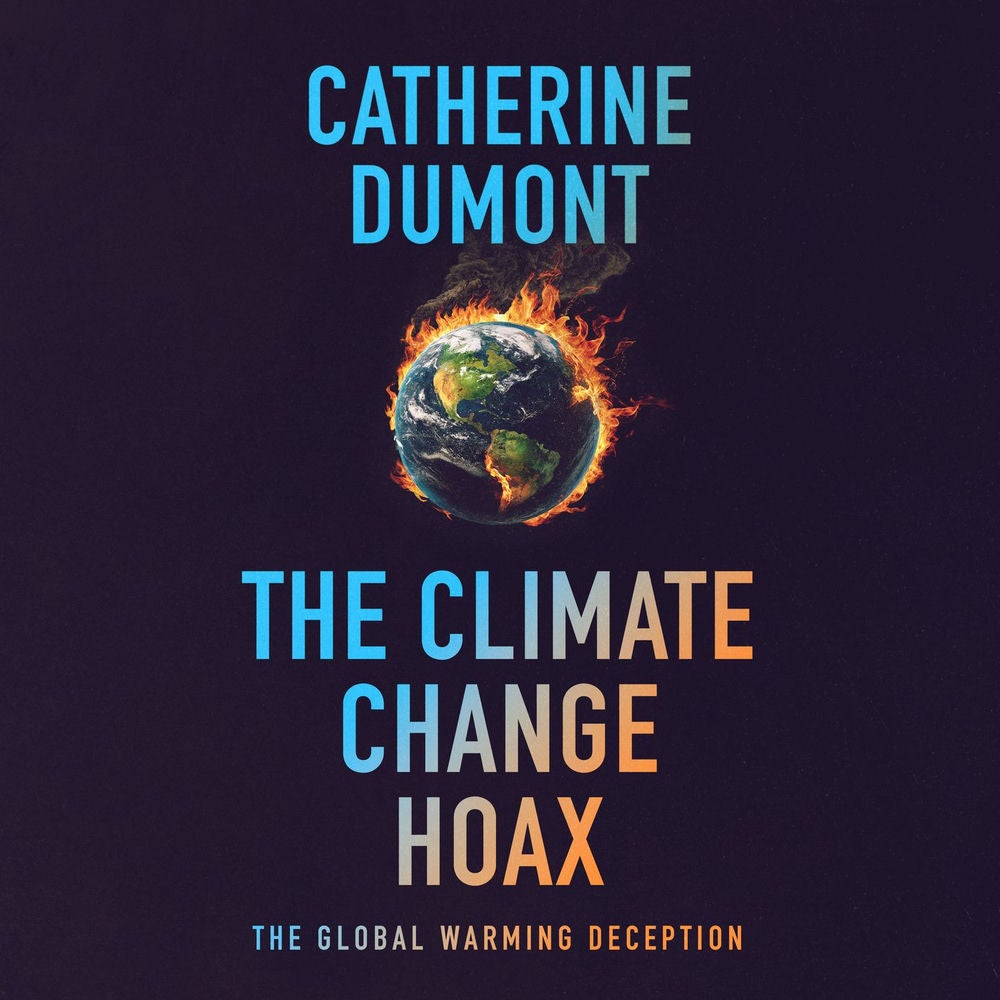 The climate change hoax: The global warming deception