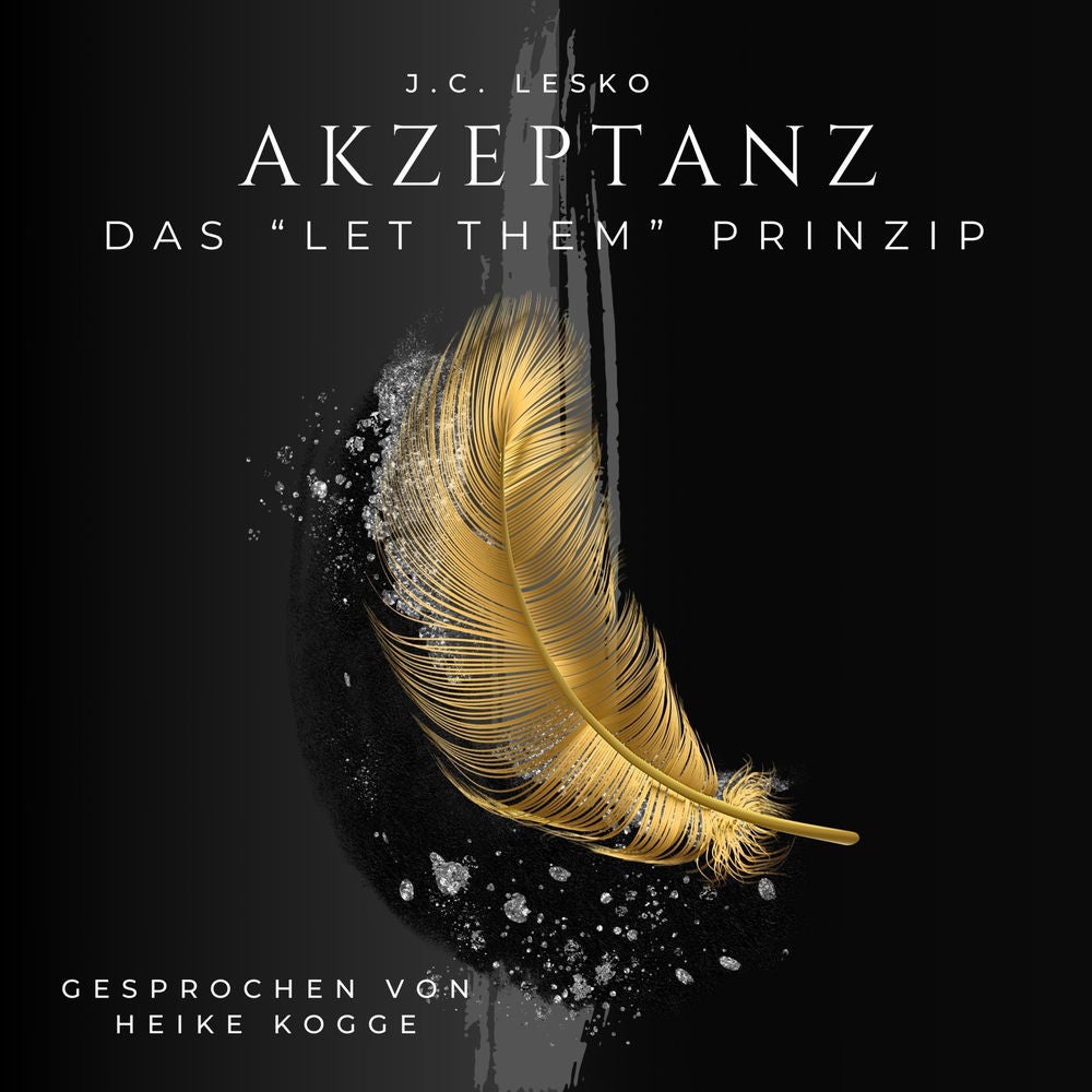 Akzeptanz - Das Let Them Prinzip