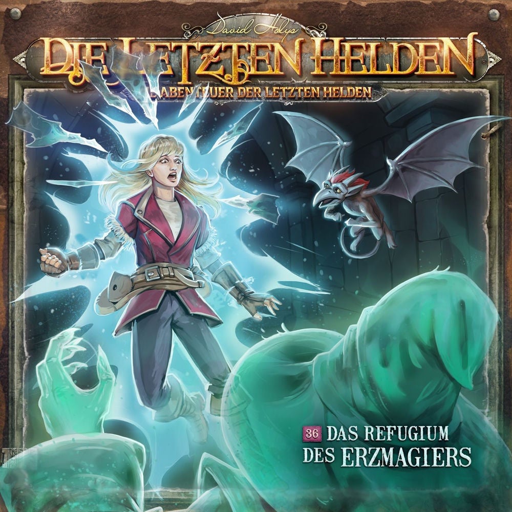 Die Abenteuer der Letzten Helden, Folge 36: Das Refugium des Erzmagiers