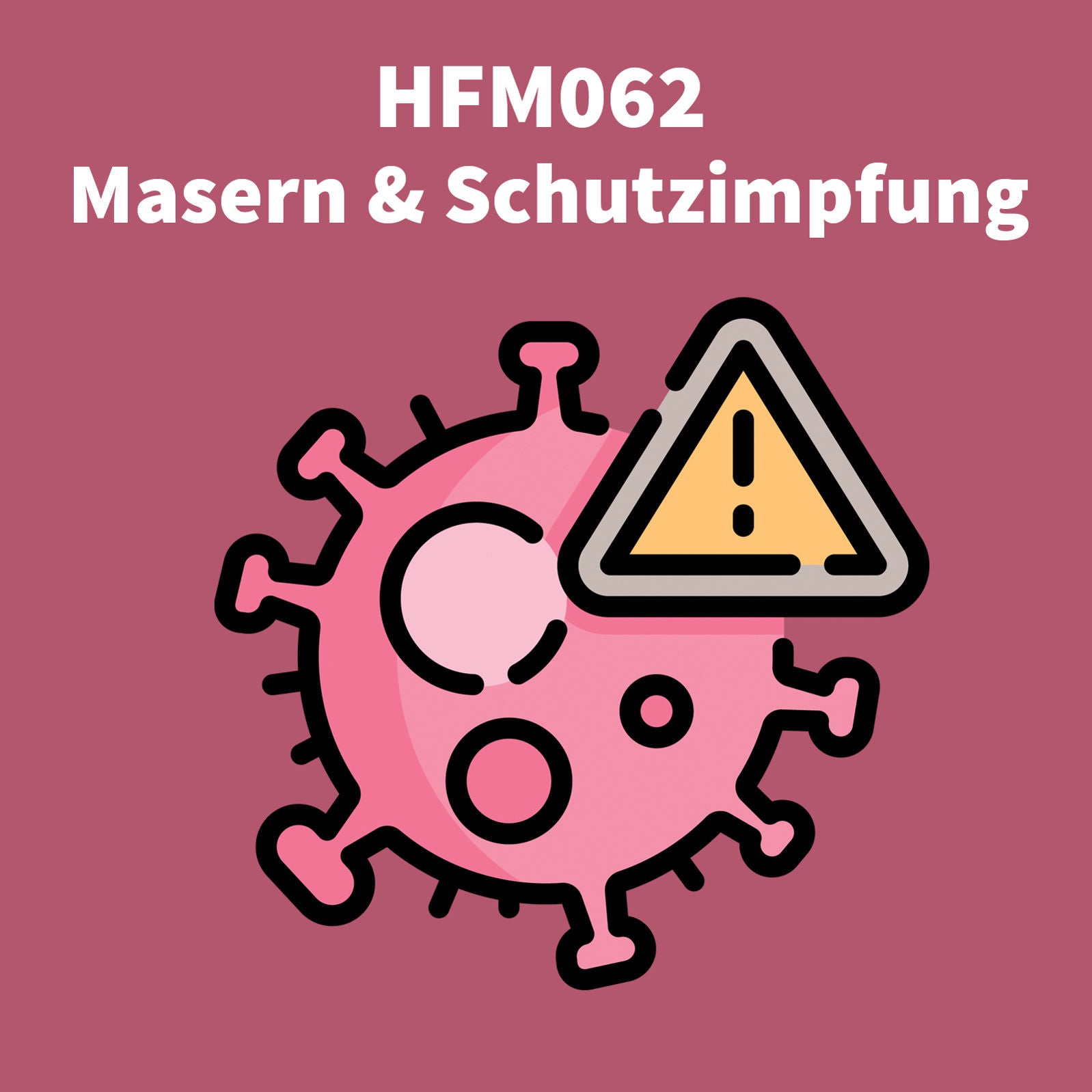 HFM062 - Masern & Schutzimpfung