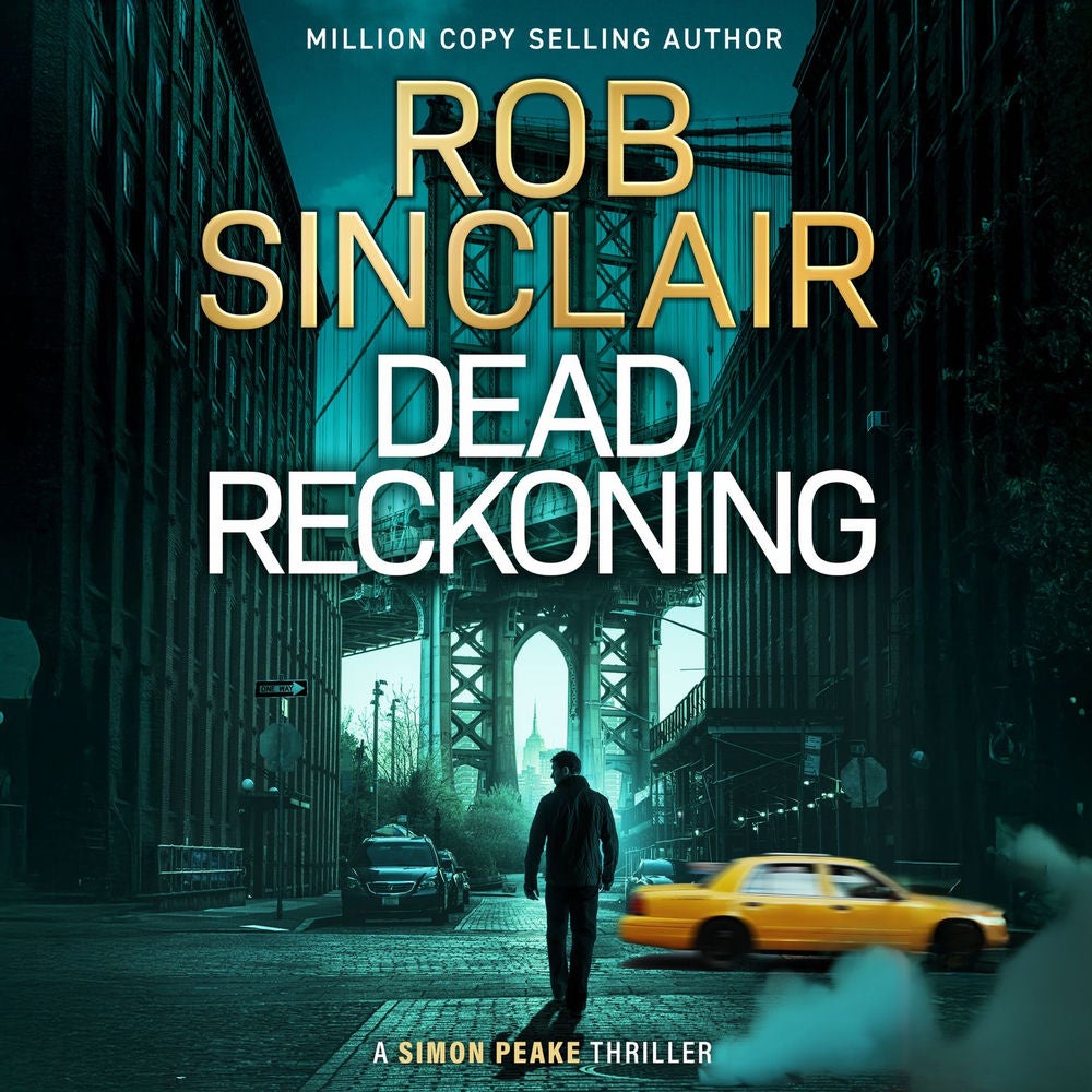 Dead Reckoning - Simon Peake Thrillers, Book 1