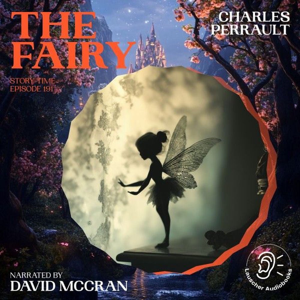 The Fairy (Story Time, Episode 191)