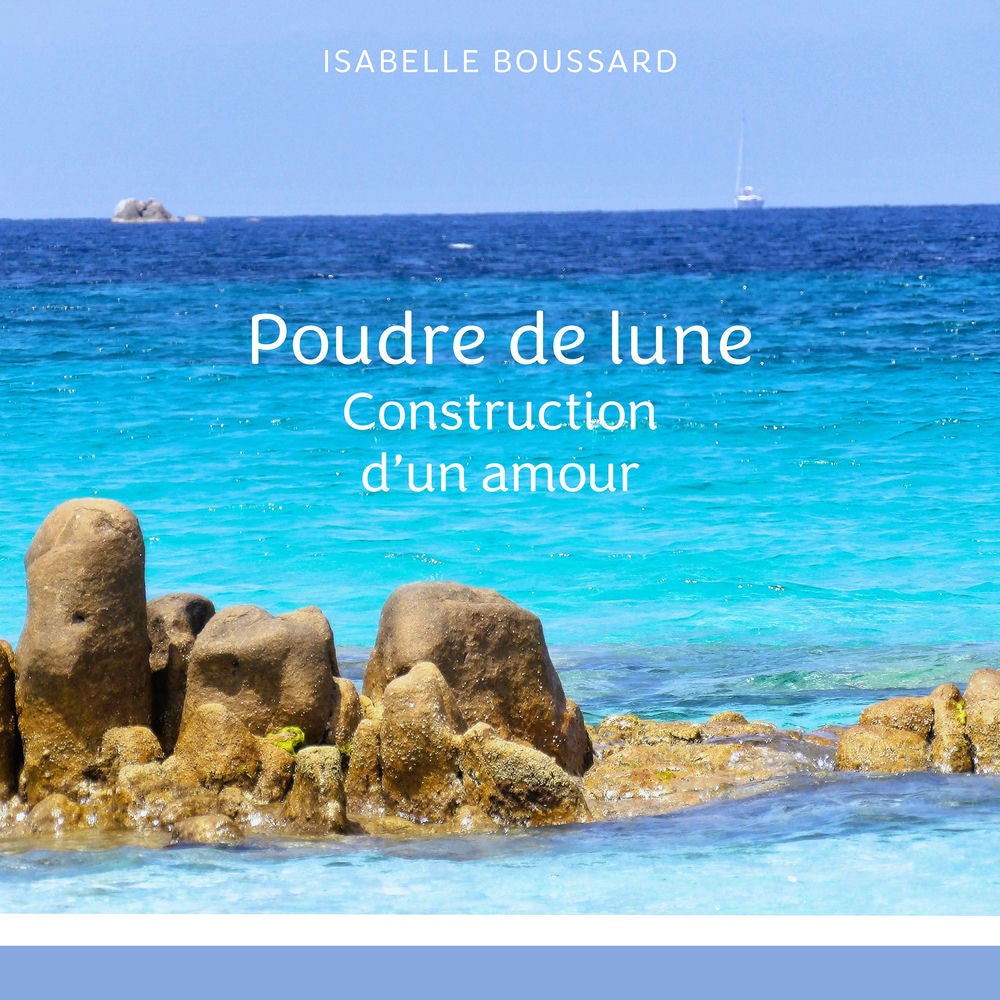 Poudre de lune : Construction d'un amour