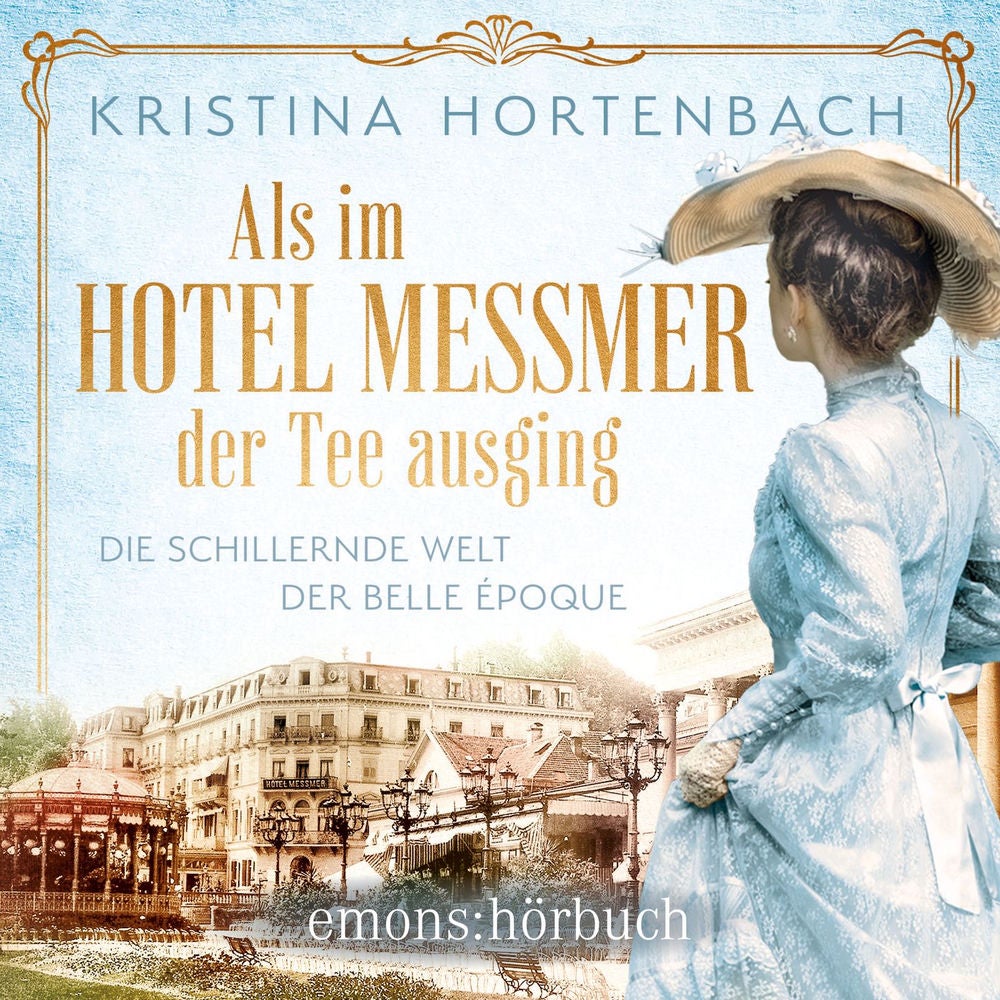 Als im Hotel Messmer der Tee ausging - Roman