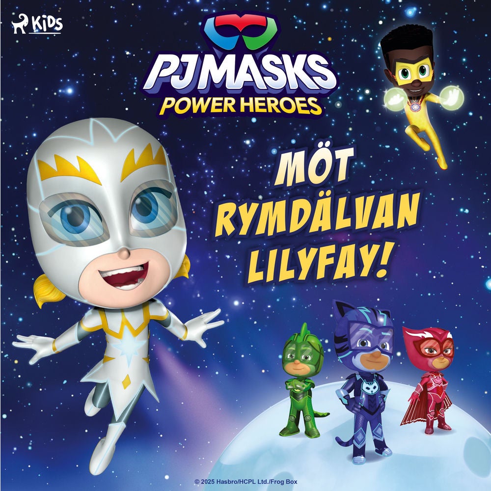 Pyjamashjältarna – Möt rymdälvan Lilyfay!
