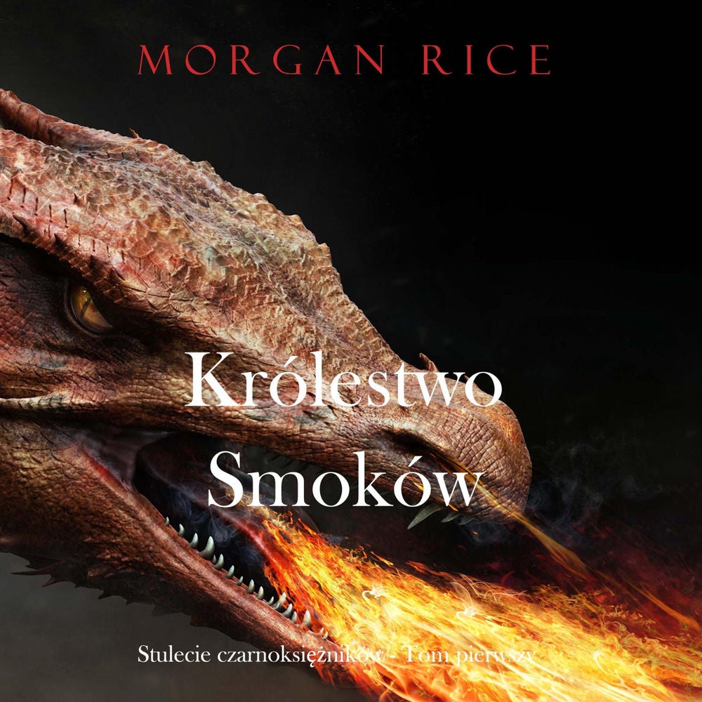 Królestwo smoków (Stulecie czarnoksiężników - Tom pierwszy)