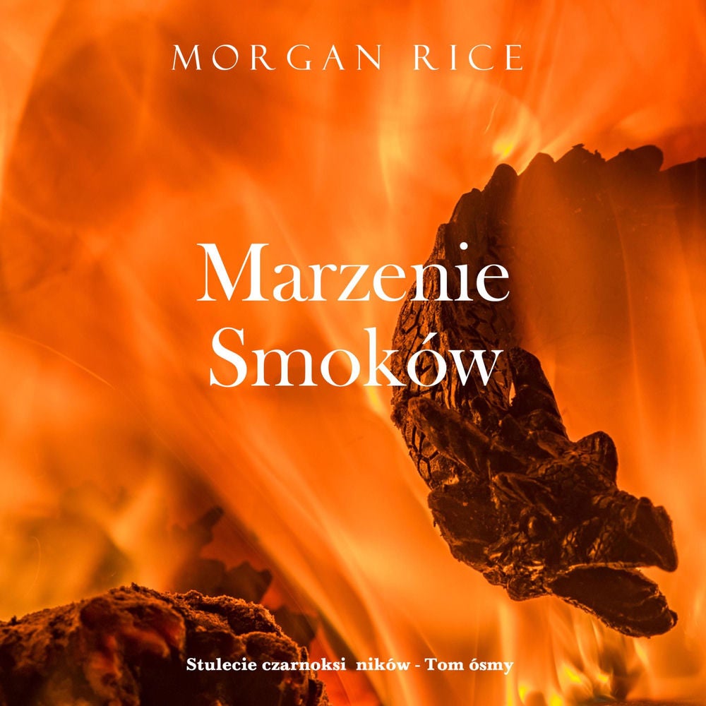 Marzenie smoków (Stulecie czarnoksiężników - Tom ósmy)
